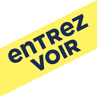 Entrez voir