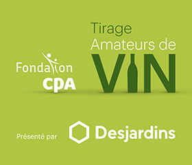 tirage amateurs de vin présenté par Desjardins pour la Fondation des CPA